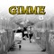 Gimme (feat. Datkid & Dabbla) - BAILEYS BROWN lyrics