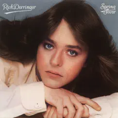 Spring Fever (Expanded Edition) by Rick Derringer album reviews, ratings, credits