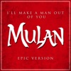 Alala - I'll Make a Man Out of You (from 'Mulan') - Epic Version