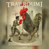 Trap Roumi - Single