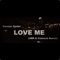 Love Me (feat. Raddix & Giang Pham) [4ЯR & Cutneck Remix] artwork