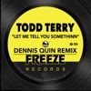 Let Me Tell You Somethinn (Dennis Quin Remix) - Single