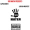 Bye Hater (feat. Loco Da Greatest) - Alpha Grantz lyrics