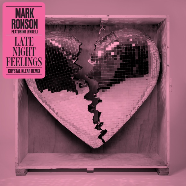 Late Night Feelings (Krystal Klear Remix) [feat. Lykke Li] - Single - Mark Ronson & Lykke Li