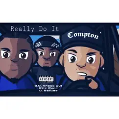 Really Do It - Single by B.G. Knocc Out, Ricc Rocc & G. Battles album reviews, ratings, credits