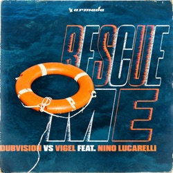 DubVision - Rescue Me (feat. Nino Lucarelli)