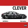 Clever (feat. Mick Jenkins) - Single album lyrics, reviews, download