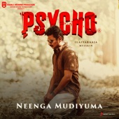 Neenga Mudiyuma (From "Psycho (Tamil)") artwork