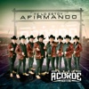 Acorde Norteño - Te Lo Estoy Afirmando