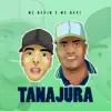 Tanajura - Single album lyrics, reviews, download