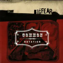 The Big Fear by Common Rotation album reviews, ratings, credits