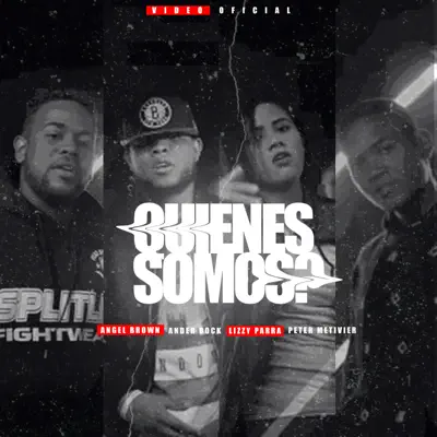 Quienes Somos (feat. Ander Bock, Angel Brown & Peter Metivier) - Single - Lizzy Parra