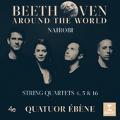 Beethoven Around the World: Nairobi, String Quartets Nos 4, 5 & 16 artwork