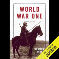 Norman Stone - World War One: A Short History (Unabridged) artwork