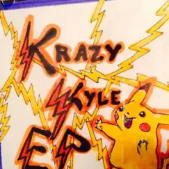The Krazy Kyle EP by Krazy Kyle Lapointe album reviews, ratings, credits
