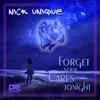 Forget Your Cares Tonight album lyrics, reviews, download