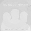 You Tell Me (Neon Feather Remix) - Single