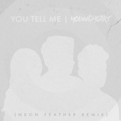 You Tell Me (Neon Feather Remix) artwork