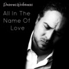 All in the Name of Love - EP