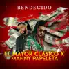 Bendecido (feat. El Mayor Clasico) - Single album lyrics, reviews, download