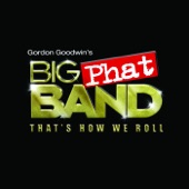 Gordon Goodwin's Big Phat Band - Everlasting