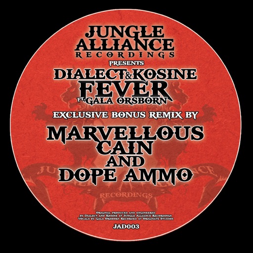 Fever (Marvellous Cain & Dope Ammo Remix) [feat. Gala Orsborn] - Single by Kosine, Dialect