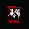 Fuck 'Em All - Single