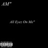 All Eyez on Me - Single