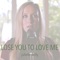 Lose You to Love Me - Juliette Reilly lyrics
