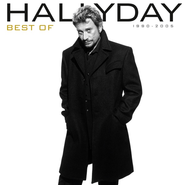 Best Of 1990 - 2005 - Johnny Hallyday
