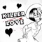 Killer Love - Madame Macabre lyrics