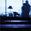 LOVE MY HOOD (feat. 明日花キララ) - Single album lyrics, reviews, download