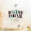 If God Be For Me (feat. Folabi Nuel) - Single