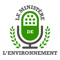 Le Ministère de l'Environnement podcast