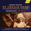 Gounod: St. Cecilia Mass, CG 56 - Bizet: Te Deum, WD 122 (Live) album lyrics, reviews, download