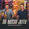 Do Nosso Jeito, Ep. 3 (Ao Vivo) album lyrics, reviews, download