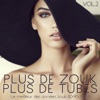 Plus de zouk, plus de tubes, Vol. 2