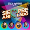 Efecto Pasillo - Siempre a mi lado