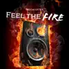 Stream & download Feel the Fire - EP