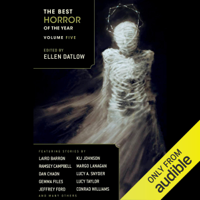 Margo Lanagan, Ellen Datlow (editor), Ramsey Campbell, Dan Chaon, Laird Barron & Lucy Taylor - The Best Horror of the Year Volume Five (Unabridged) artwork