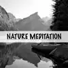 Nature Meditation album lyrics, reviews, download