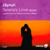 Selena's Love (Remixed) - Single album lyrics, reviews, download