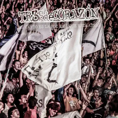 Mi canto es la voz del que está atrás (Live) [Live] - Tr3s de Corazón