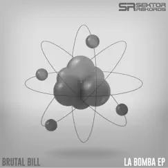 La Bomba-Ep by Brutal Bill album reviews, ratings, credits