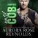 Aurora Rose Reynolds - Until Cobi: Until Him/Her, Book 7 (Unabridged)