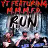Run (feat. Mmmfd) - Single album lyrics, reviews, download
