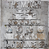Jah Bounce - EP - The Maker