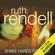 Ruth Rendell - Shake Hands For Ever: A Chief Inspector Wexford Mystery, Book 9 (Unabridged)