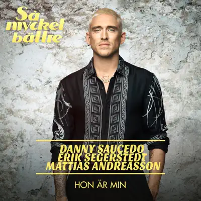 Hon är min (feat. Erik Segerstedt & Mattias Andréasson) - Single - E.m.d.