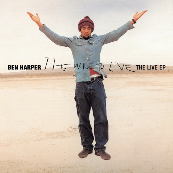 The Will to Live (Live 1997 World Tour) - Ben Harper